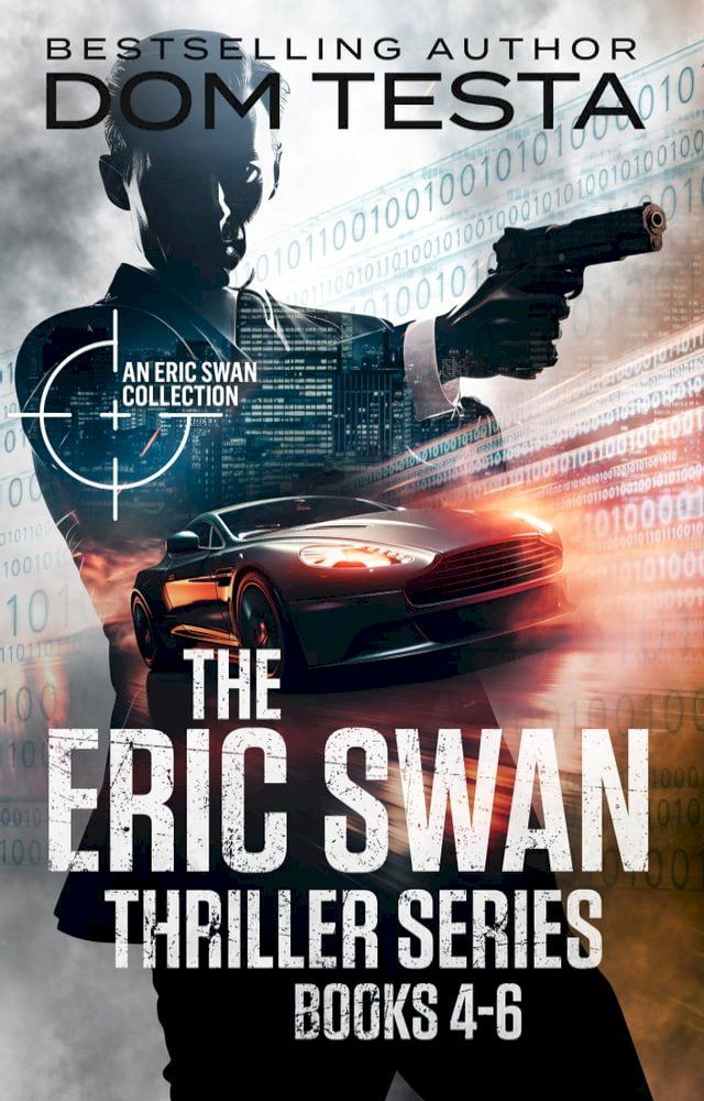  The Eric Swan Thriller Series: Books 4 - 6(Kobo/電子書)