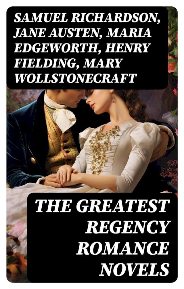  The Greatest Regency Romance Novels(Kobo/電子書)