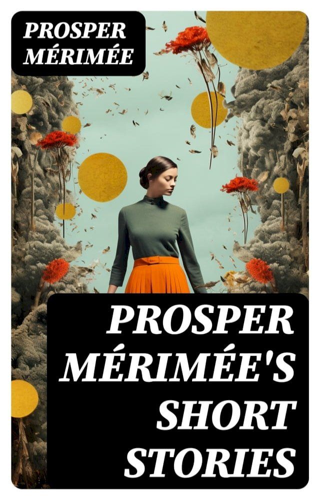  Prosper M&eacute;rim&eacute;e's Short Stories(Kobo/電子書)