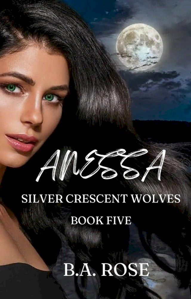  Anessa-Silver Crescent Wolves(Kobo/電子書)