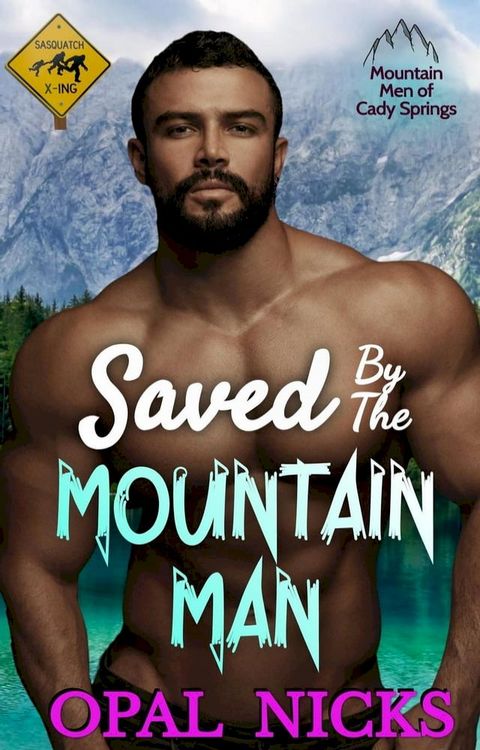 Saved By The Mountain Man(Kobo/電子書)