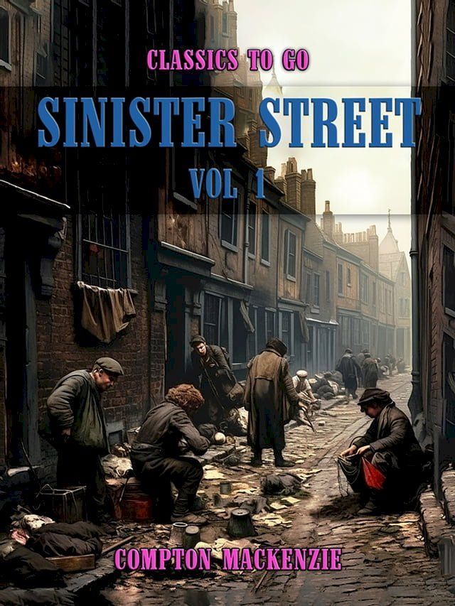  Sinister Street, Vol 1(Kobo/電子書)