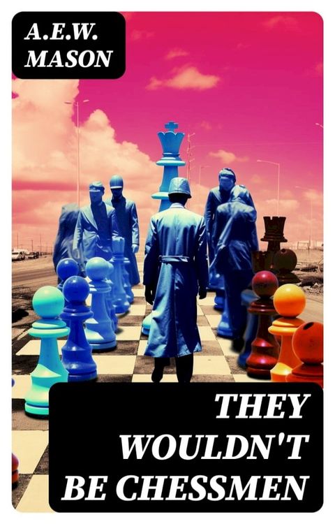 They Wouldn't Be Chessmen(Kobo/電子書)