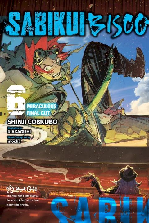 Sabikui Bisco, Vol. 6 (light novel)(Kobo/電子書)