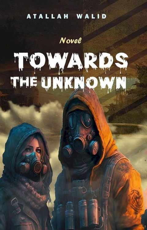 Towards The Unknown(Kobo/電子書)