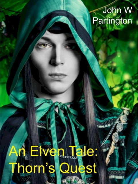 An Elven Tale: Thorn's Quest(Kobo/電子書)