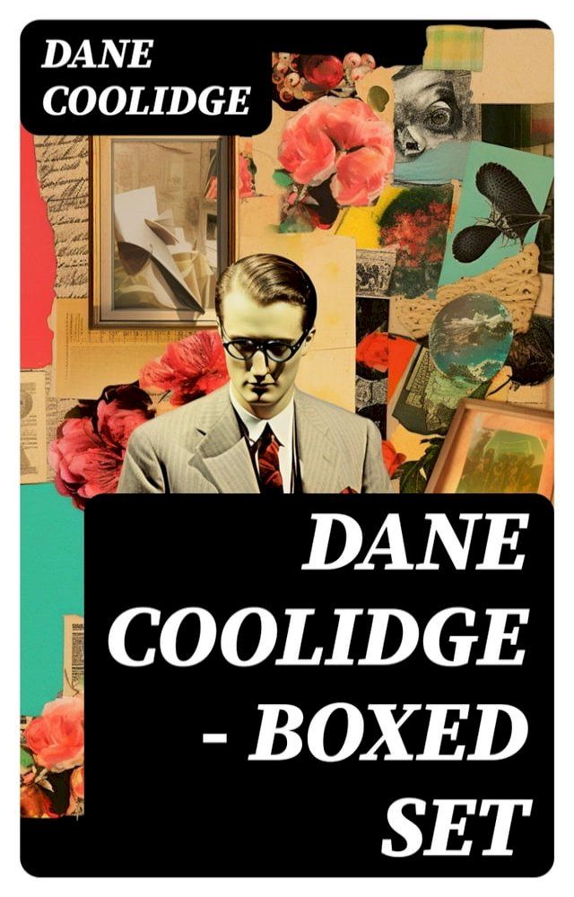  Dane Coolidge - Boxed Set(Kobo/電子書)