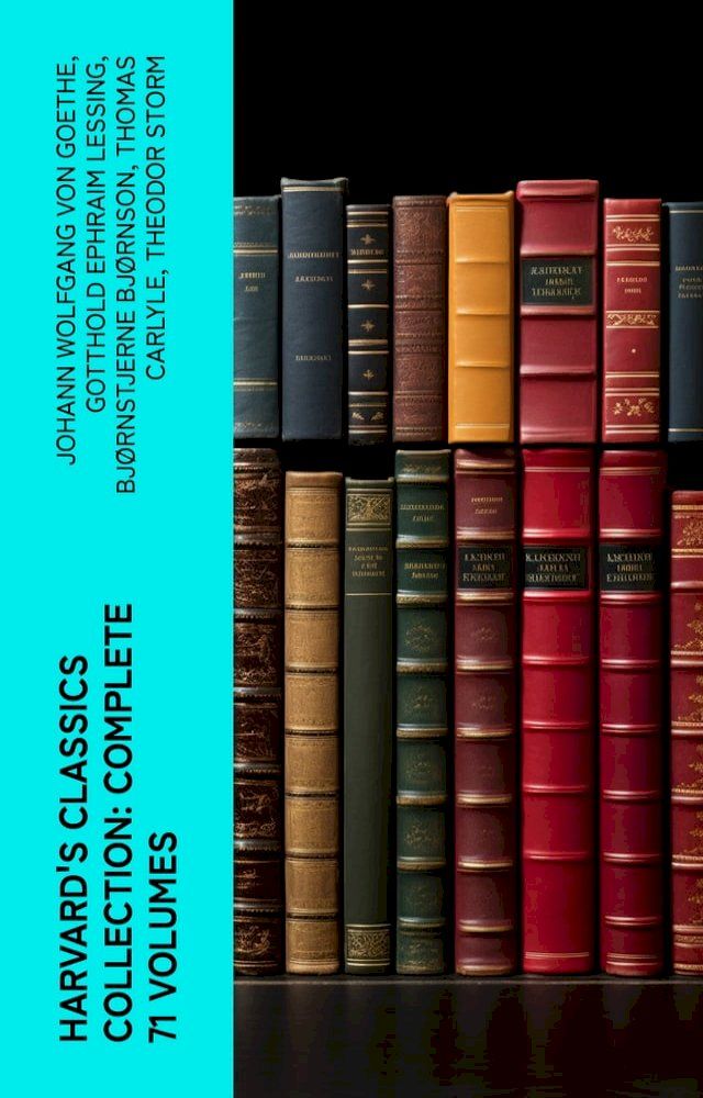  Harvard's Classics Collection: Complete 71 Volumes(Kobo/電子書)