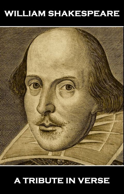 William Shakespeare - A Tribute in Verse(Kobo/電子書)