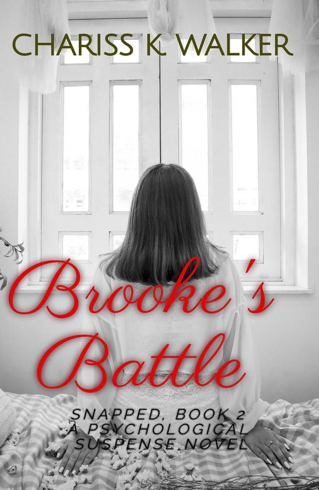  Brooke's Battle: A Psychological Suspense Novel(Kobo/電子書)