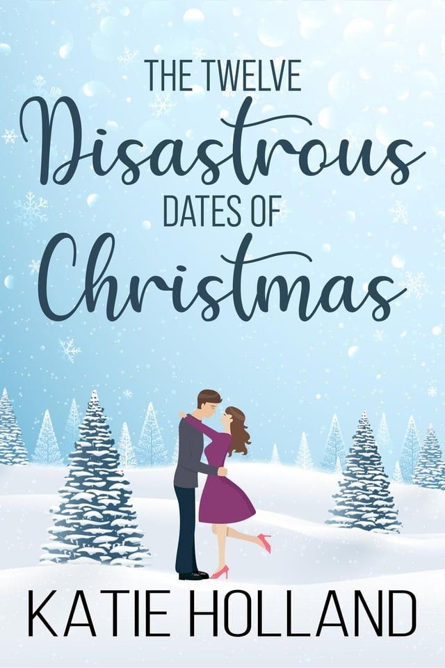  The Twelve Disastrous Dates of Christmas(Kobo/電子書)