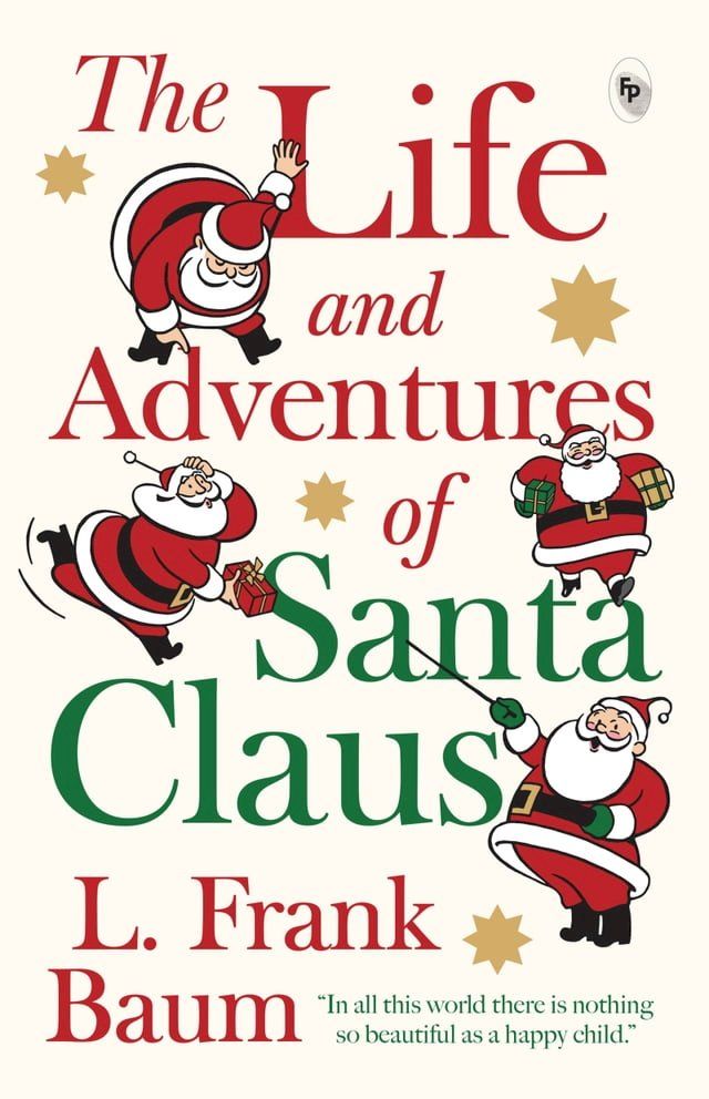  The Life and Adventures of Santa Claus(Kobo/電子書)