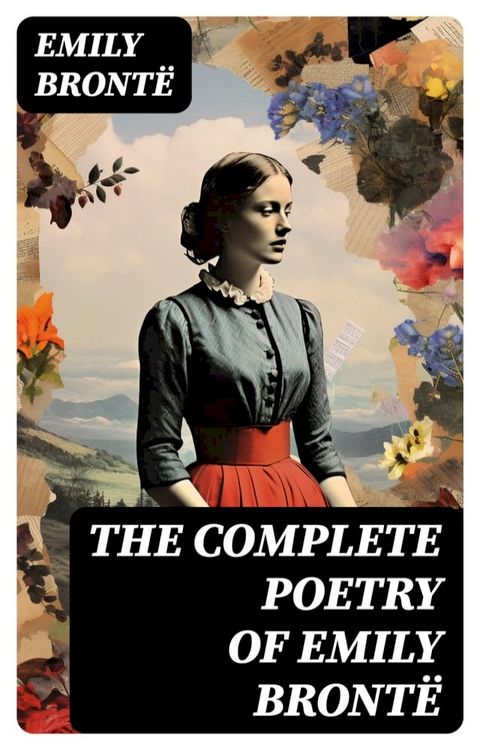 The Complete Poetry of Emily Bront&euml;(Kobo/電子書)