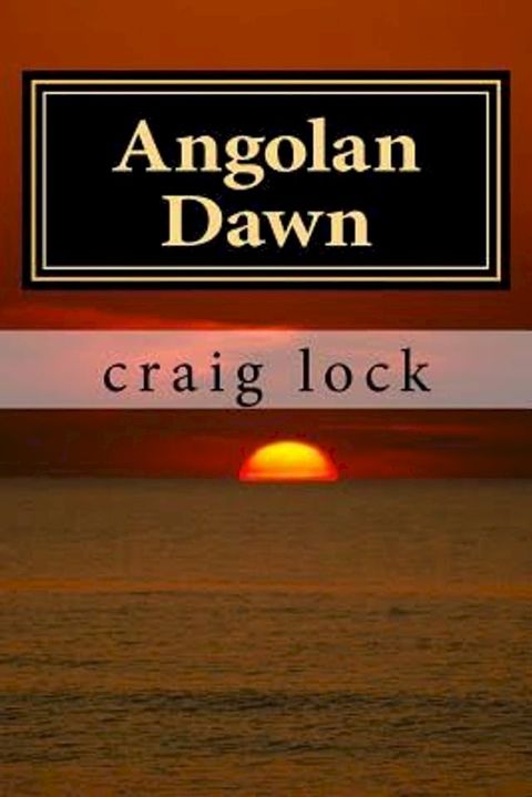 Angolan Dawn(Kobo/電子書)