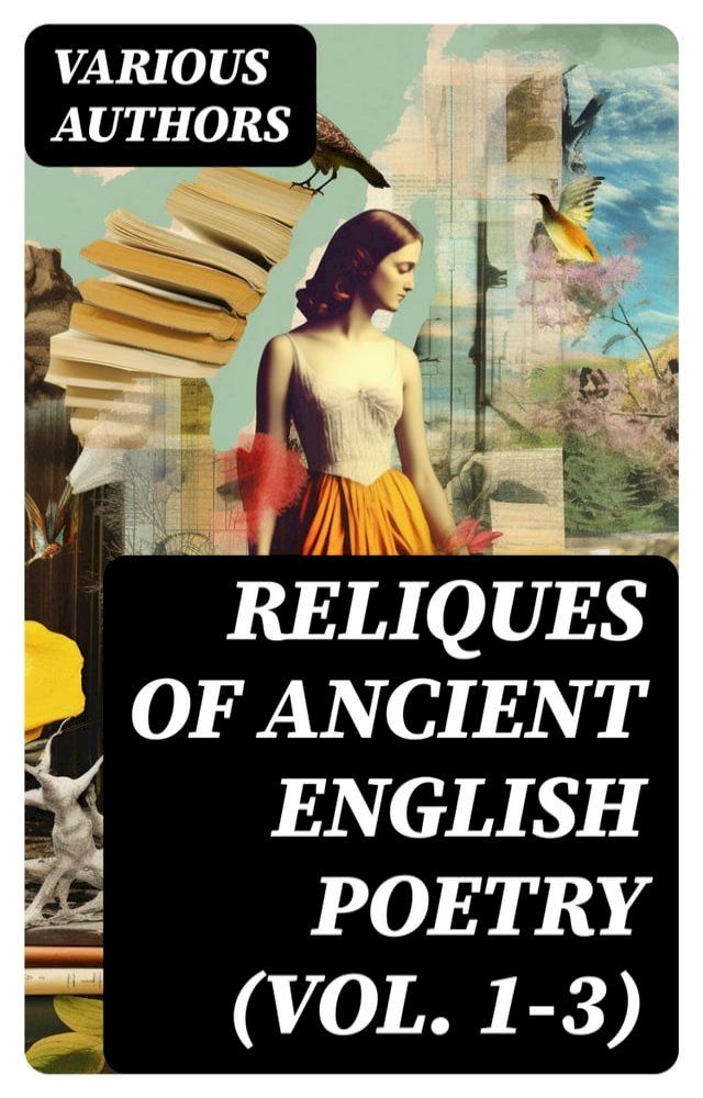  Reliques of Ancient English Poetry (Vol. 1-3)(Kobo/電子書)