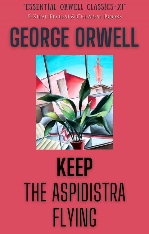 Keep the Aspidistra Flying(Kobo/電子書)