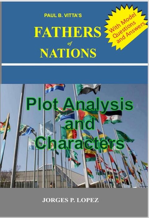 Paul B. Vitta's Fathers of Nations: Plot Analysis and Characters(Kobo/電子書)