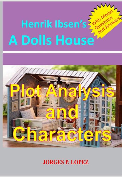 Henrik Ibsen's A Doll's House: Plot Analysis and Characters(Kobo/電子書)