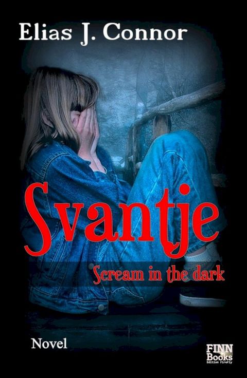 Svantje - Scream in the dark(Kobo/電子書)