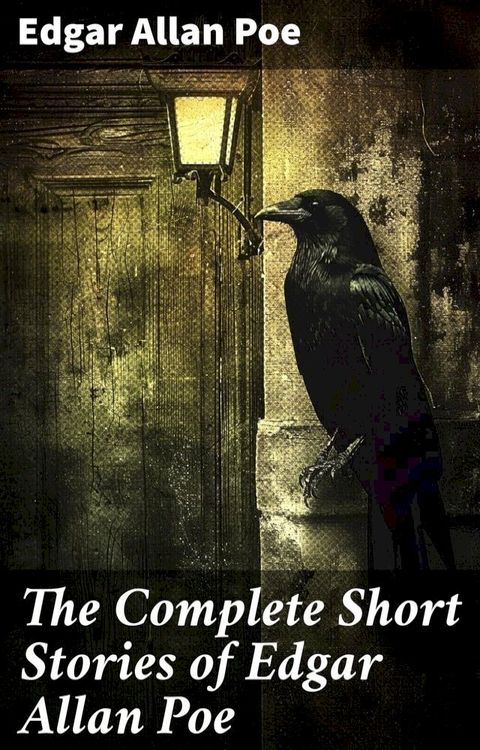 The Complete Short Stories of Edgar Allan Poe(Kobo/電子書)