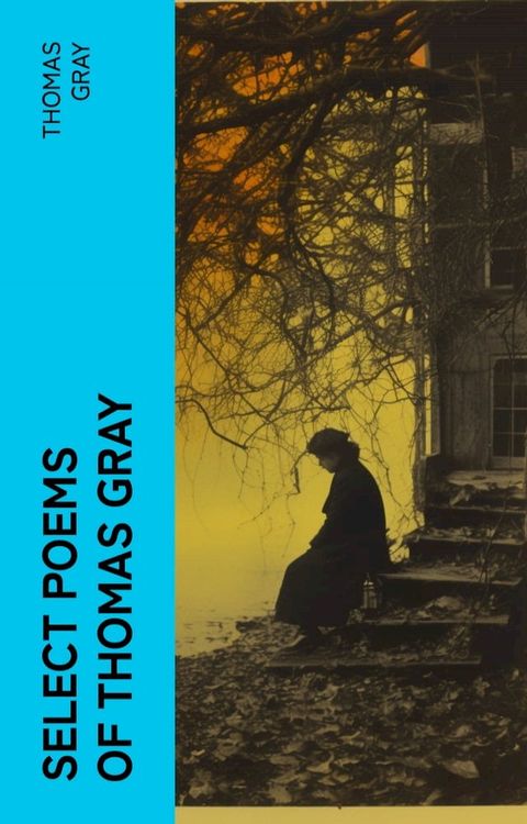 Select Poems of Thomas Gray(Kobo/電子書)