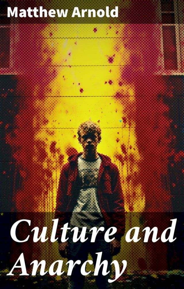  Culture and Anarchy(Kobo/電子書)