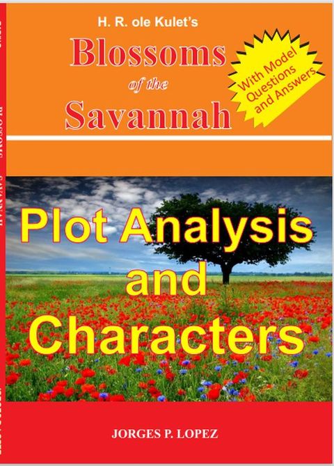 H R ole Kulet's Blossoms of the Savannah: Plot Analysis and Characters(Kobo/電子書)