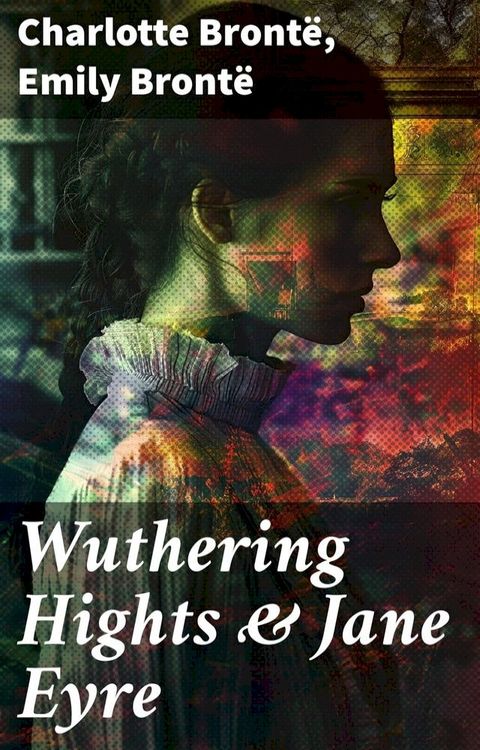 Wuthering Hights & Jane Eyre(Kobo/電子書)