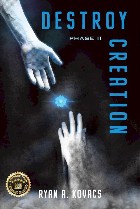 Destroy Creation: Phase II(Kobo/電子書)