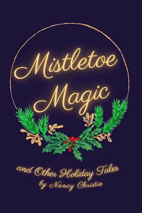 Mistletoe Magic(Kobo/電子書)