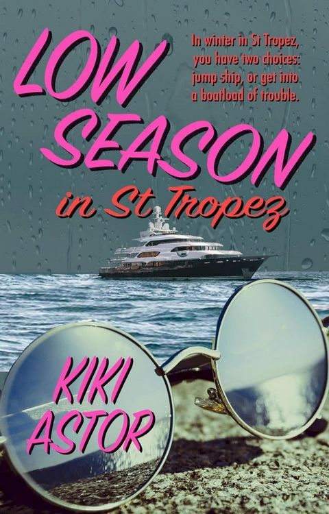 Low Season in St Tropez(Kobo/電子書)