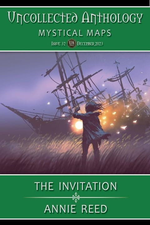 The Invitation (Uncollected Anthology: Mystical Maps Book 32)(Kobo/電子書)