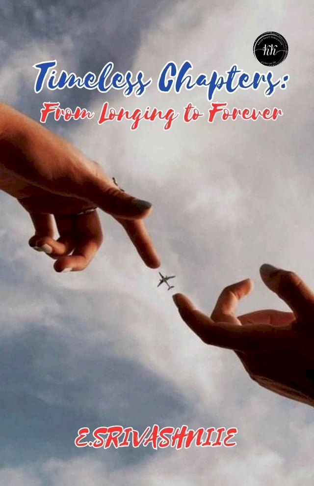  Timeless Chapters: From Longing to Forever(Kobo/電子書)