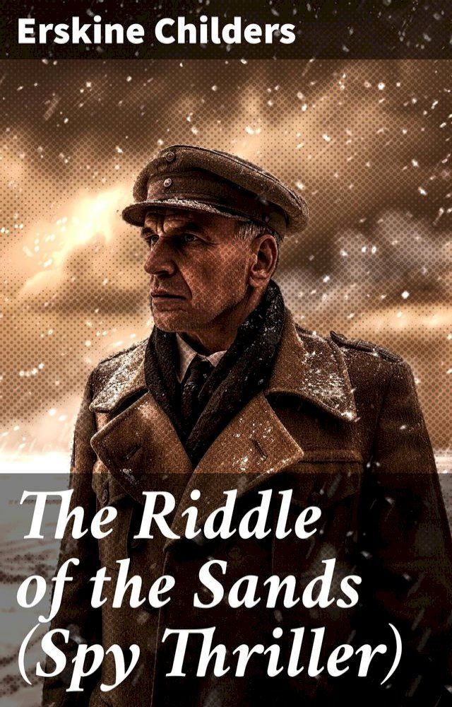  The Riddle of the Sands (Spy Thriller)(Kobo/電子書)