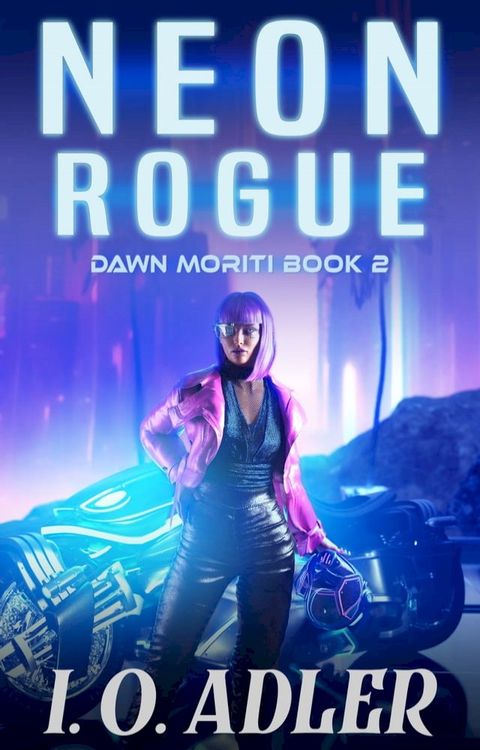 Neon Rogue(Kobo/電子書)