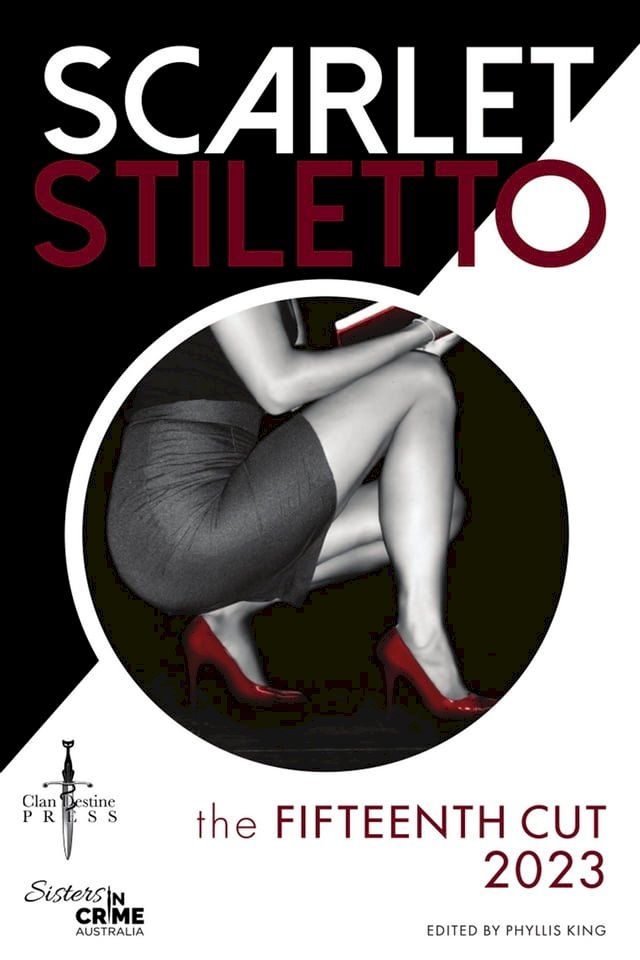  Scarlet Stiletto: The Fifteenth Cut - 2023(Kobo/電子書)