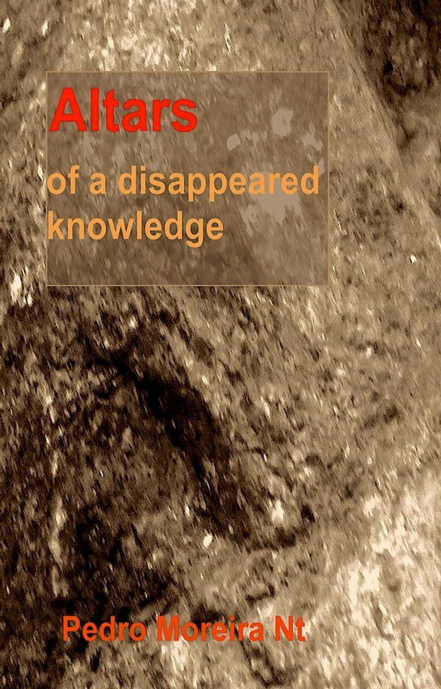  Altars of a Disappeared Knowledge(Kobo/電子書)