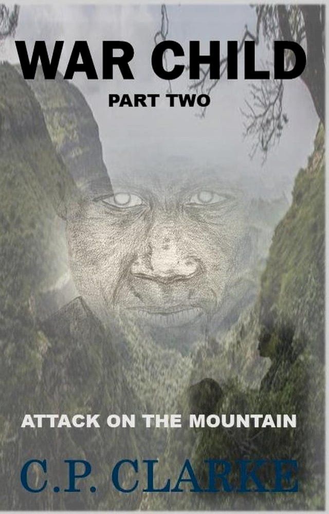  War Child - Attack On The Mountain(Kobo/電子書)