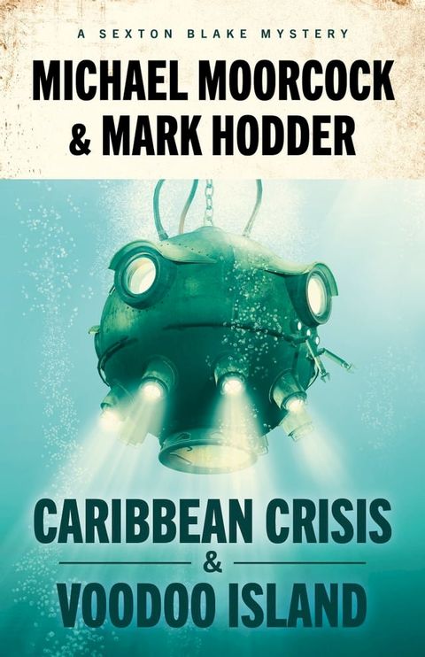 Sexton Blake: Caribbean Crisis & Voodoo Island(Kobo/電子書)