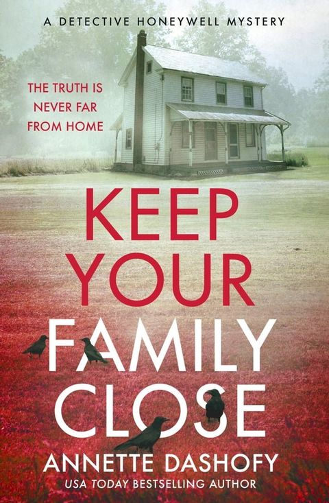 Keep Your Family Close (A Detective Honeywell Mystery, Book 2)(Kobo/電子書)