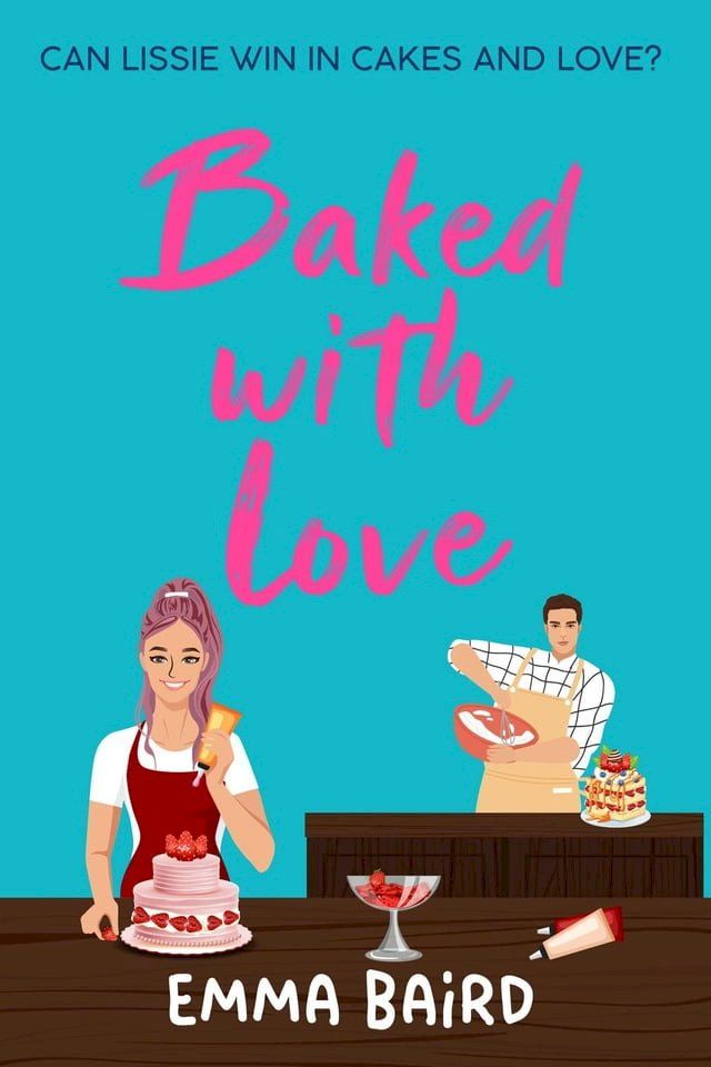  Baked With Love(Kobo/電子書)