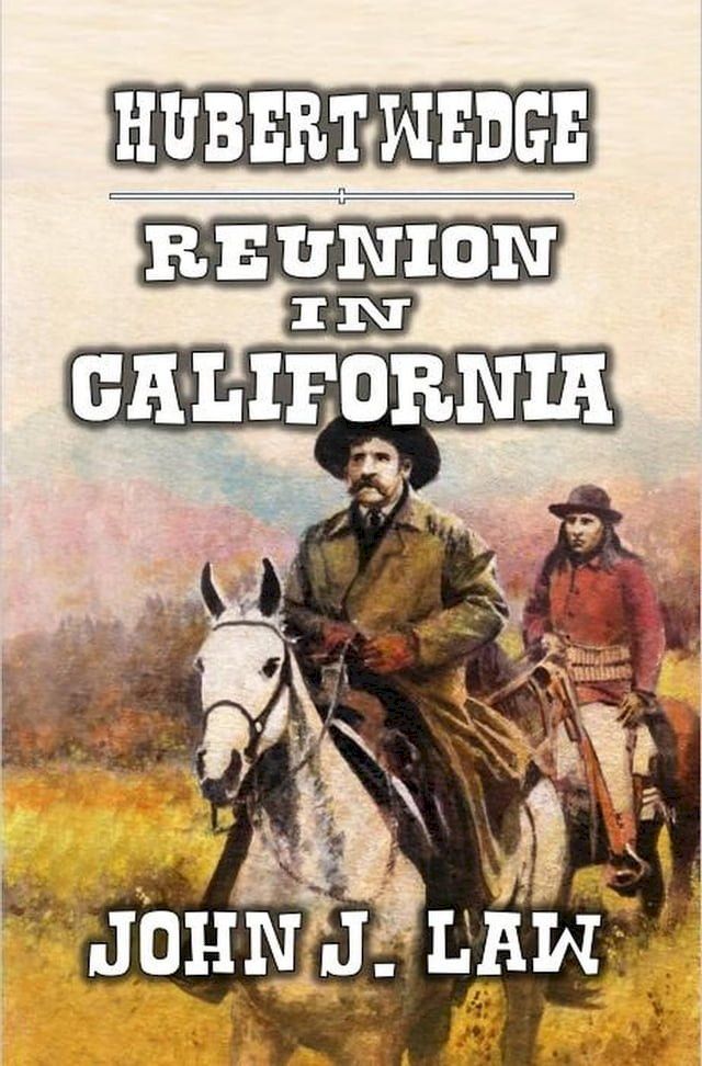  Hubert Wedge - Reunion in California(Kobo/電子書)