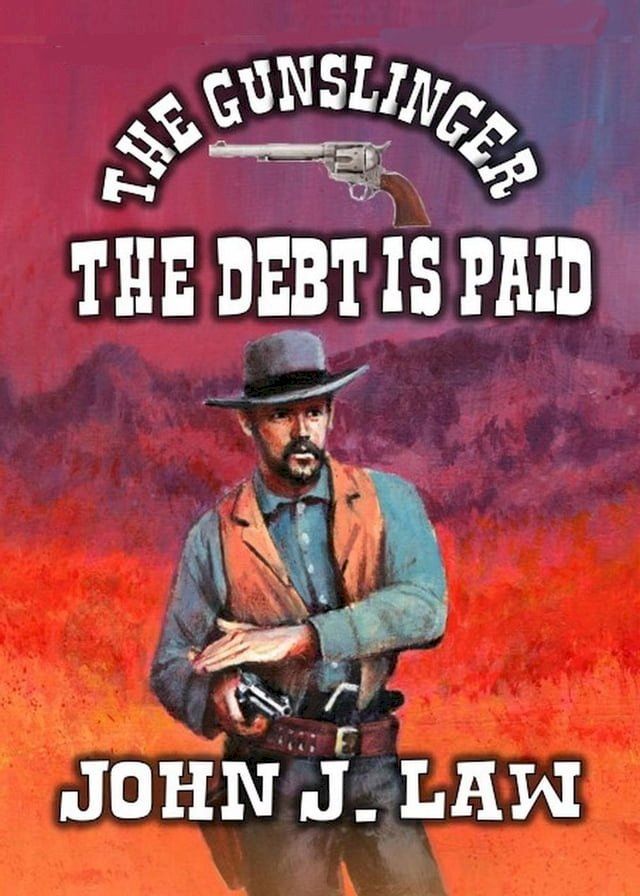  The Gunslinger - The Debt Is Paid(Kobo/電子書)