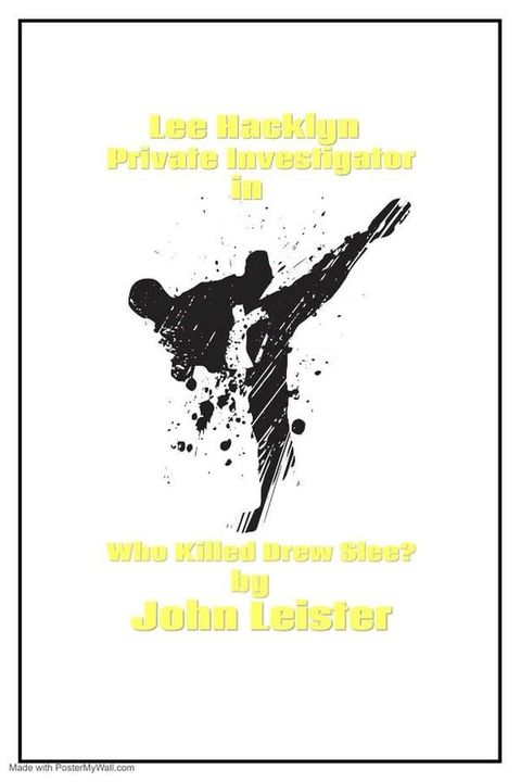 Lee Hacklyn Private Investigator in Who Killed Drew Slee?(Kobo/電子書)