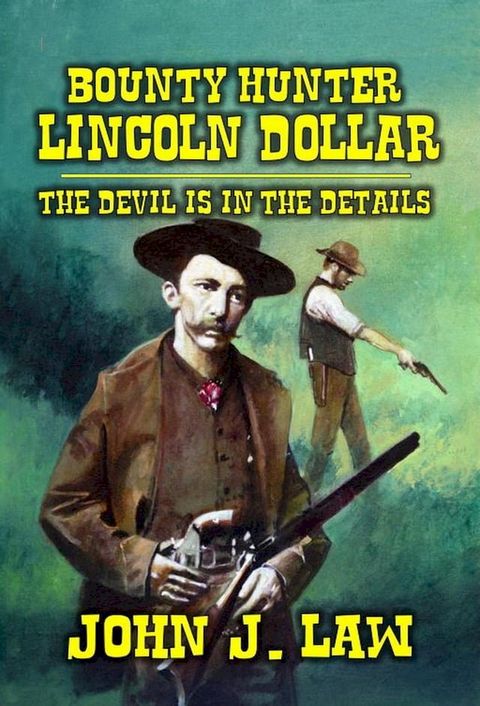 Lincoln Dollar - The Devil Is In The Details(Kobo/電子書)