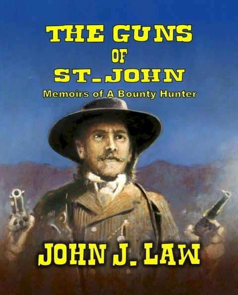 The Guns Of St John(Kobo/電子書)