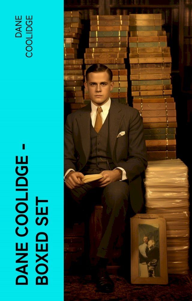  Dane Coolidge - Boxed Set(Kobo/電子書)