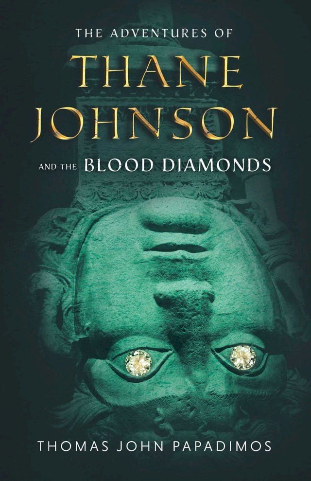  The Adventures of Thane Johnson and the Blood Diamonds(Kobo/電子書)