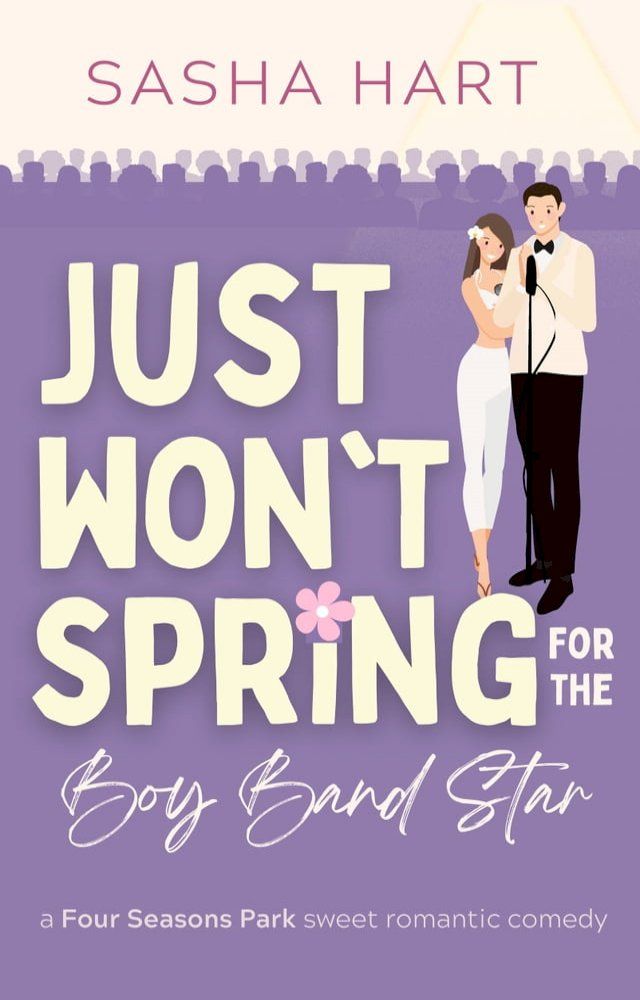  Just Won't Spring for the Boy Band Star(Kobo/電子書)