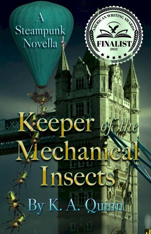 Keeper of the Mechanical Insects: A Steampunk Novella(Kobo/電子書)